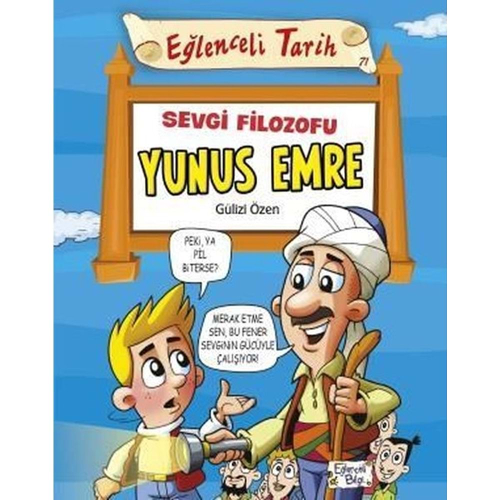 Eğlenceli Tarih Sevgi Filozofu Yunus Emre