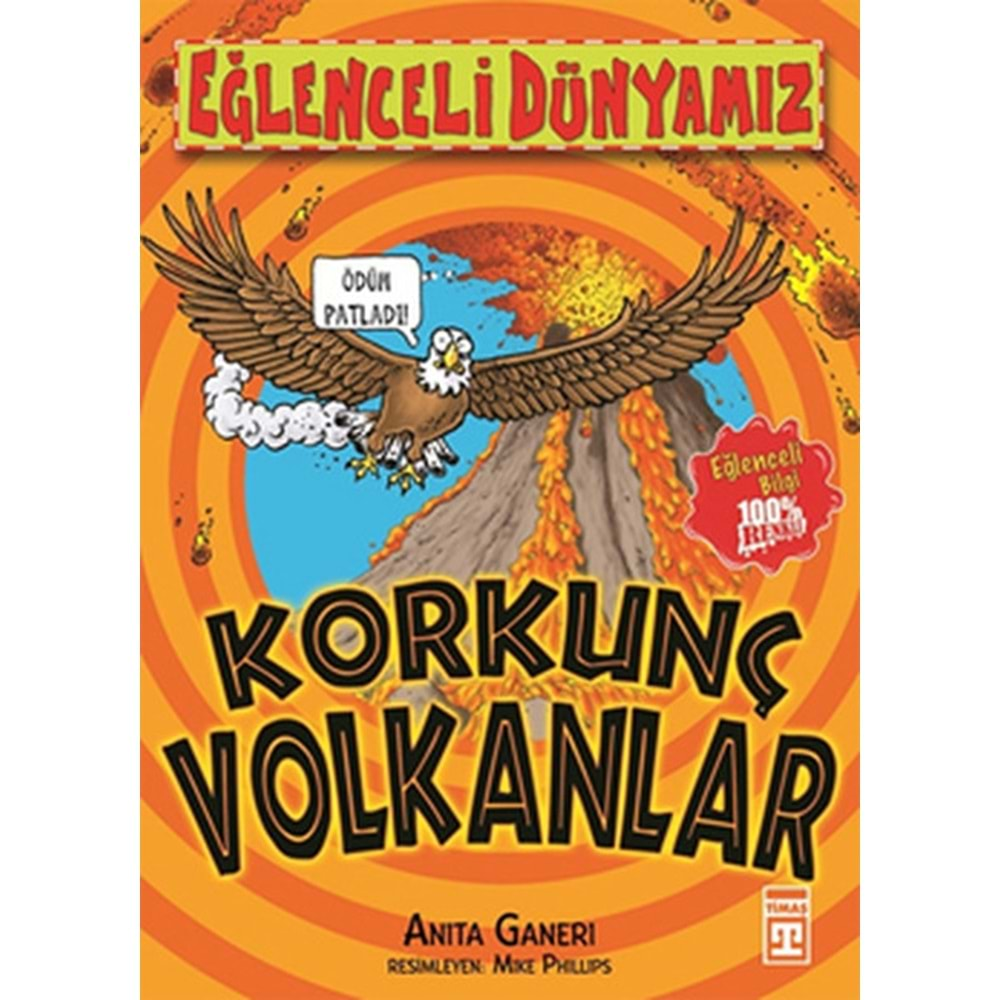 Eğlenceli Dünyamız - Korkunç Volkanlar