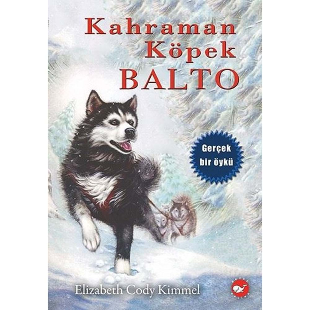 Kahraman Köpek Balto (Karton Kapak)