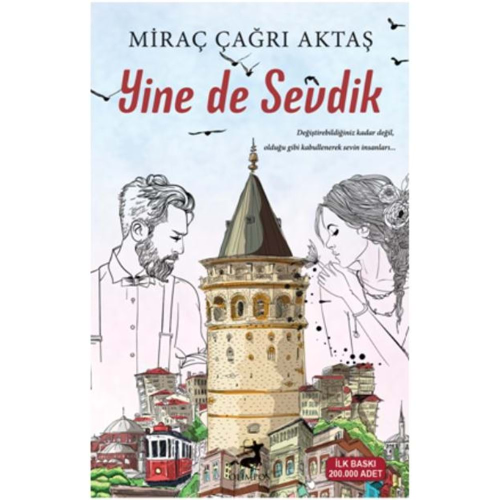 Yine de Sevdik