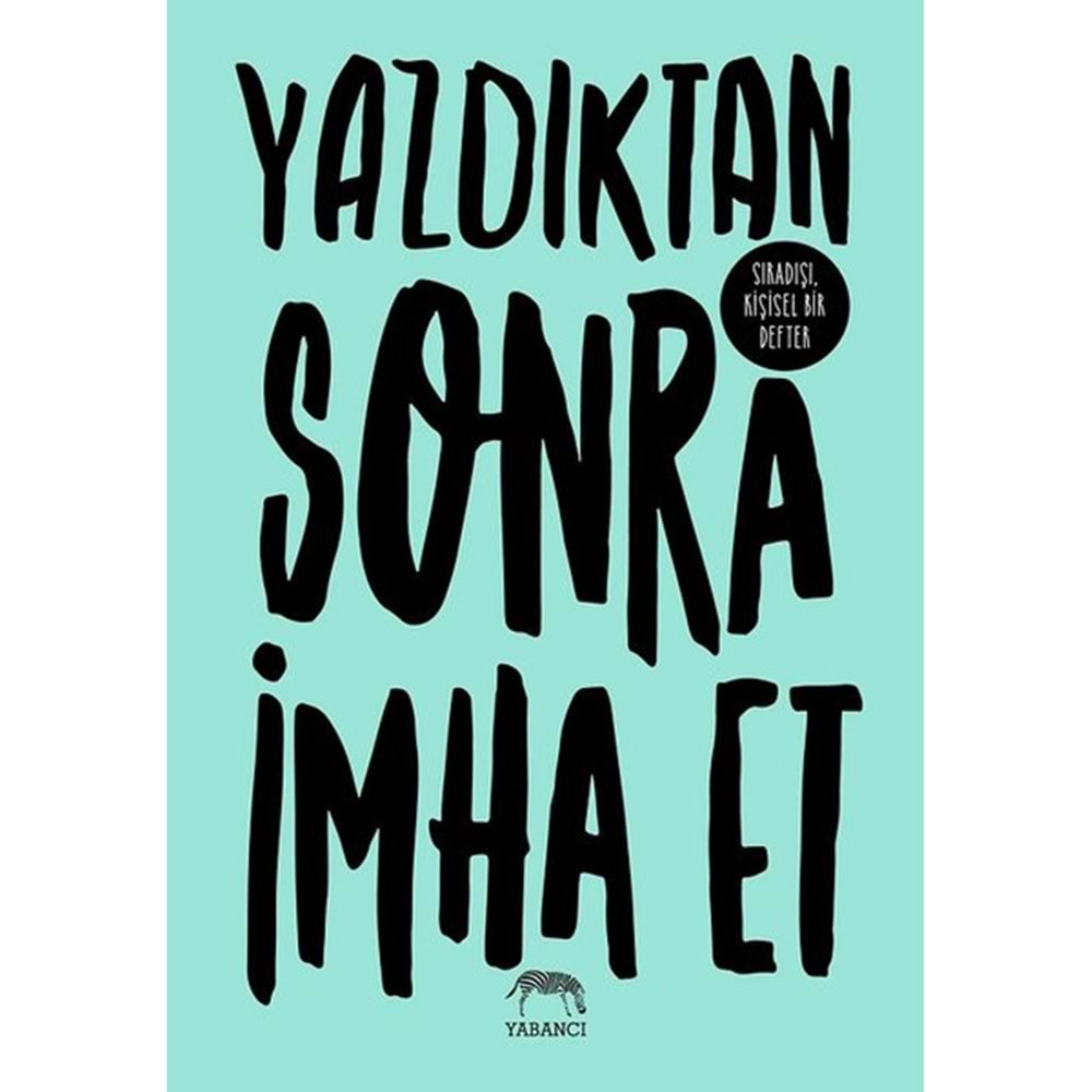 Yazdıktan Sonra İmha Et