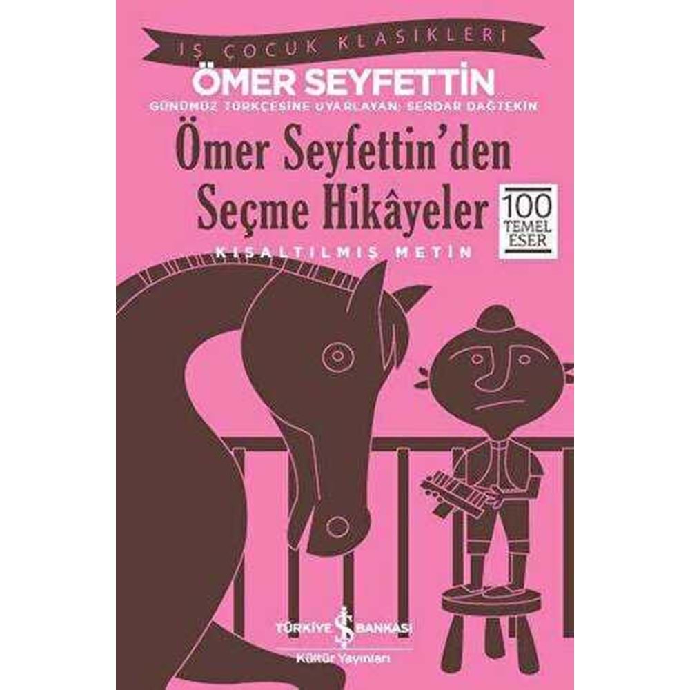 Ömer Seyfettin’den Seçme Hikayeler Kısaltılmış Metin