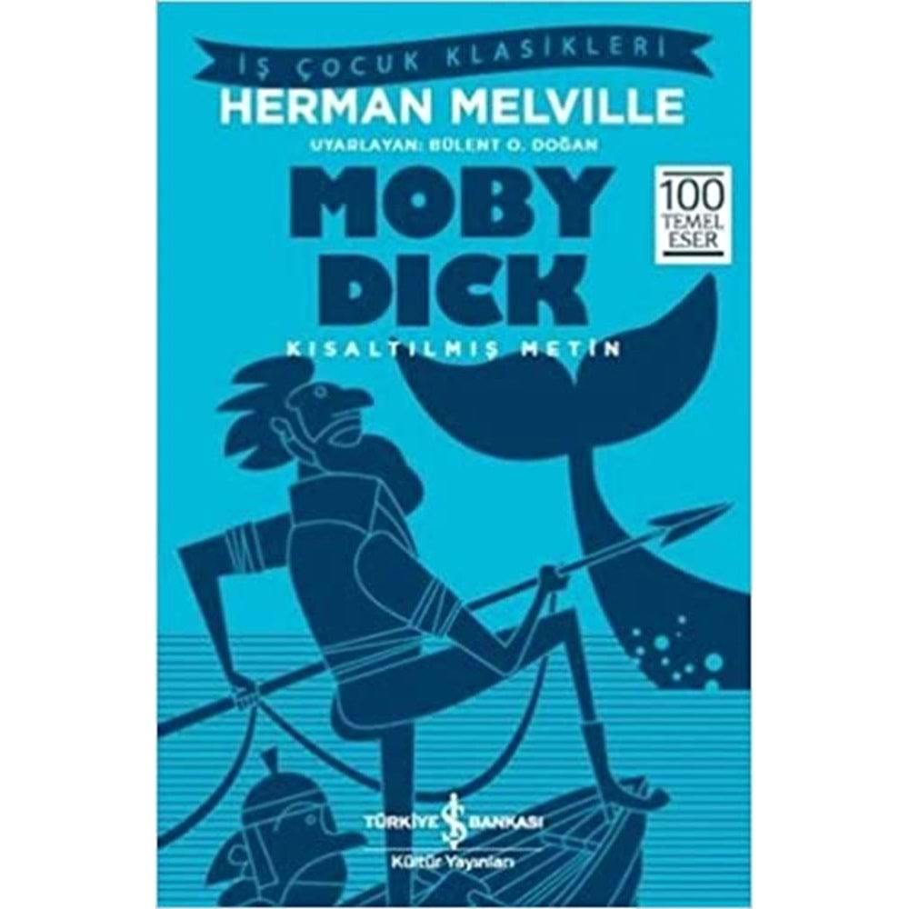 Moby Dick - İş Kültür Çocuk Klasikleri