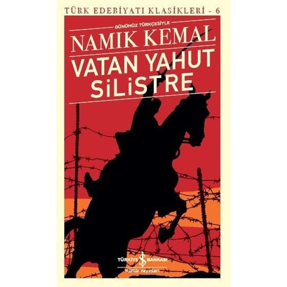 Vatan Yahut Silistre - Türk Edebiyatı Klasikleri 6