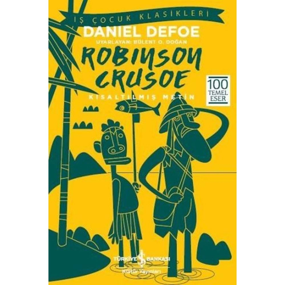 Robinson Crusoe-İş Çocuk Klasikleri