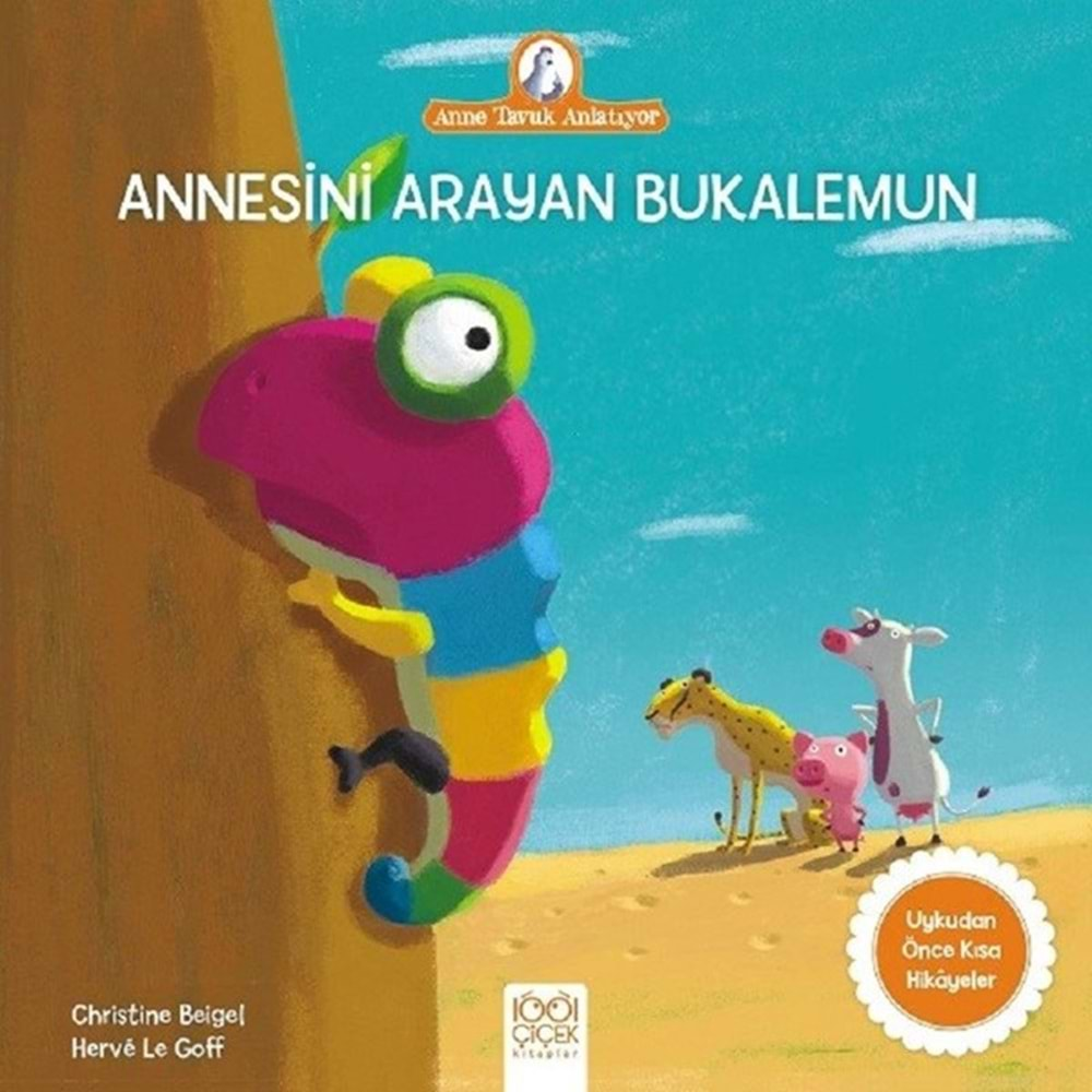 Annesini Arayan Bukalemun - Anne Tavuk Anlatıyor