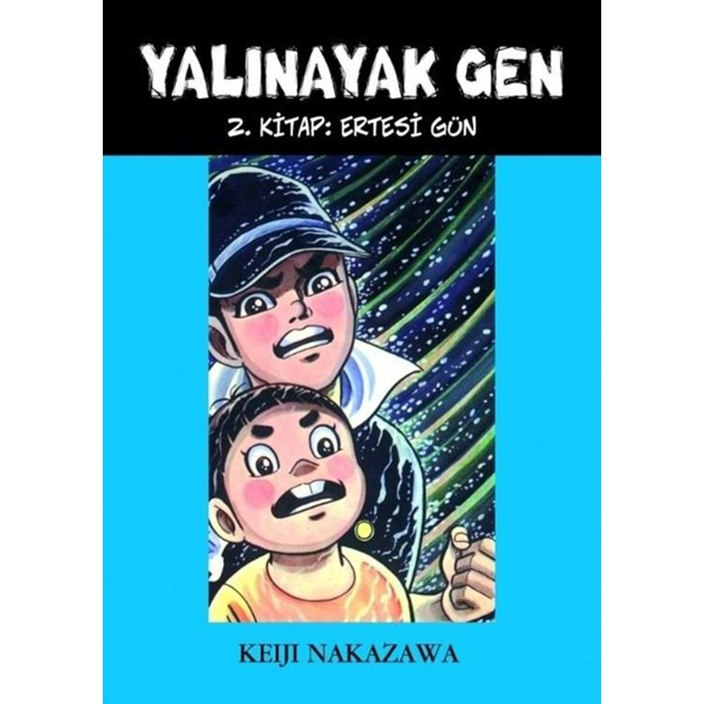 Yalınayak Gen 2.Kitap Ertesi Gün