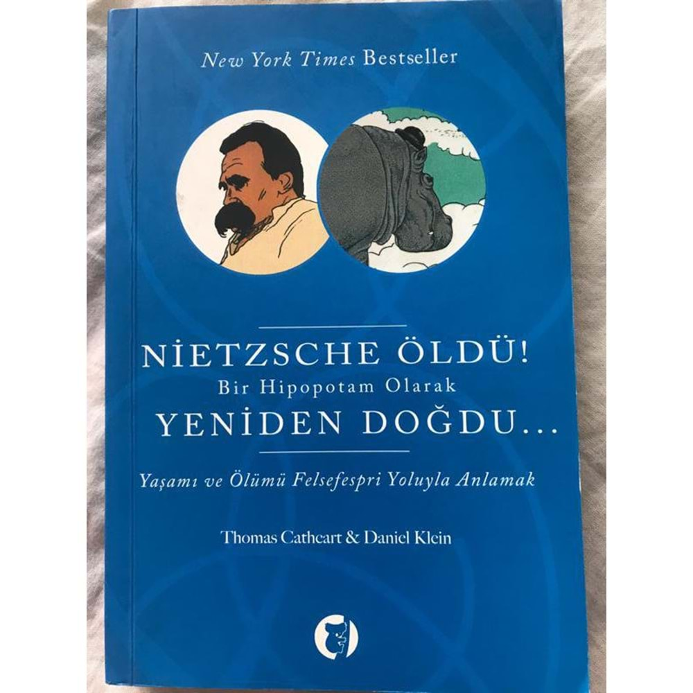 Nietzsche Öldü! Bir Hipopotam Olarak Yeniden Doğdu...