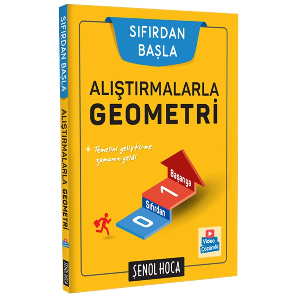 Şenol Hoca Sıfırdan Alıştırmalarla Geometri Soru Bakası