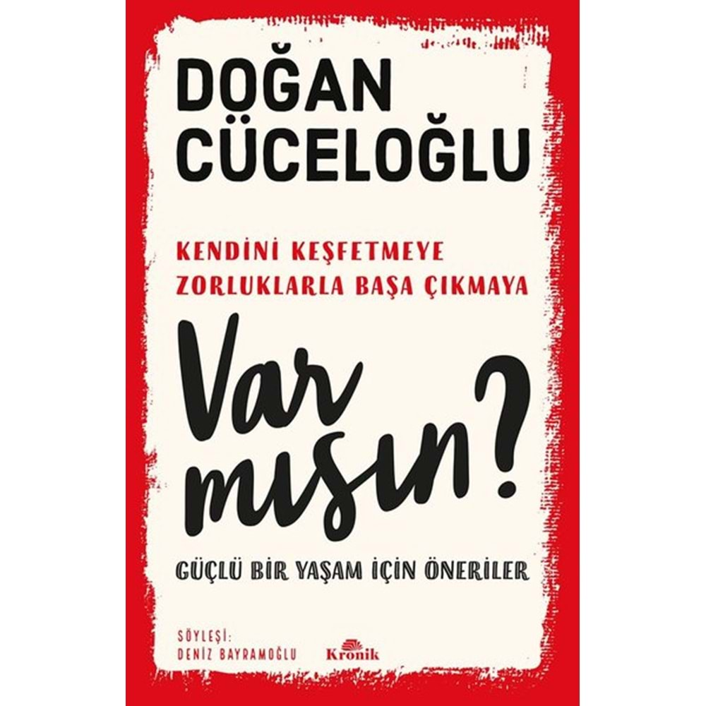 Var mısın? - Güçlü Bir Yaşam İçin Öneriler