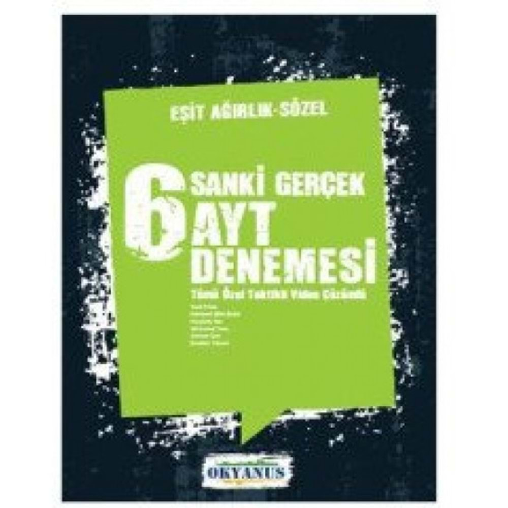 Sanki Gerçek 6 Ayt Eşit Ağırlık - Sözel Deneme