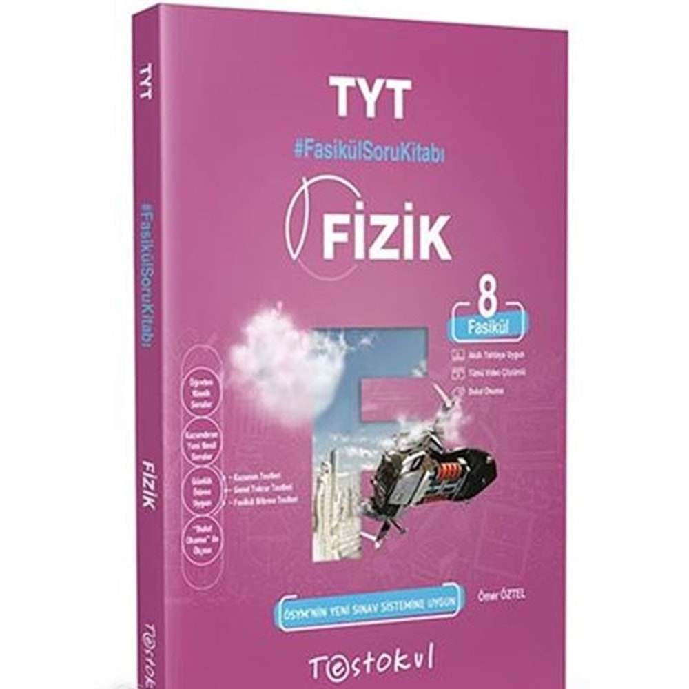 TestokulÜnv.Haz. Fasikül Soru Kitabı TYT Fizik (8 fasikül)