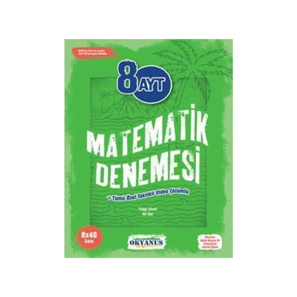 OKYANUS AYT DENEMESİ 8 ADET MATEMATİK