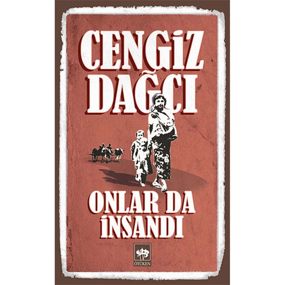 Onlar da İnsandı