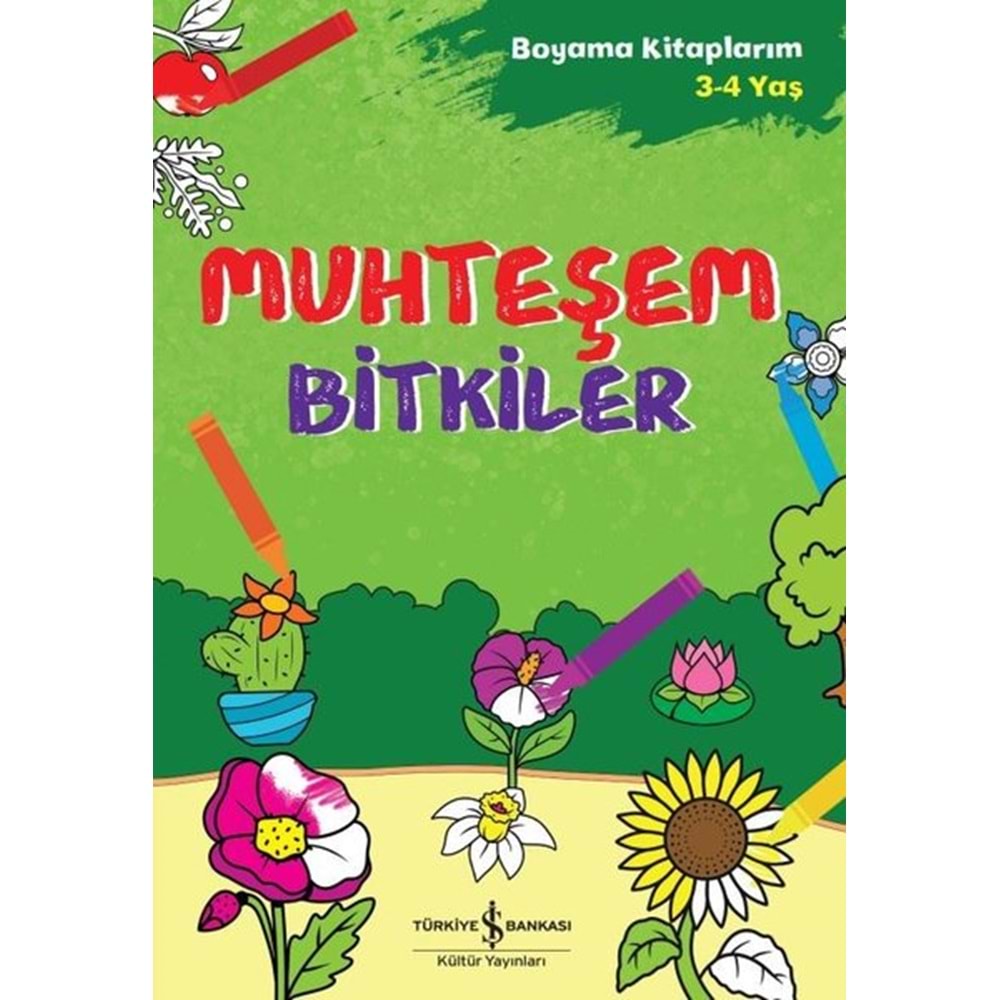 Muhteşem Bitkiler - Boyama Kitaplarım 3-4 Yaş