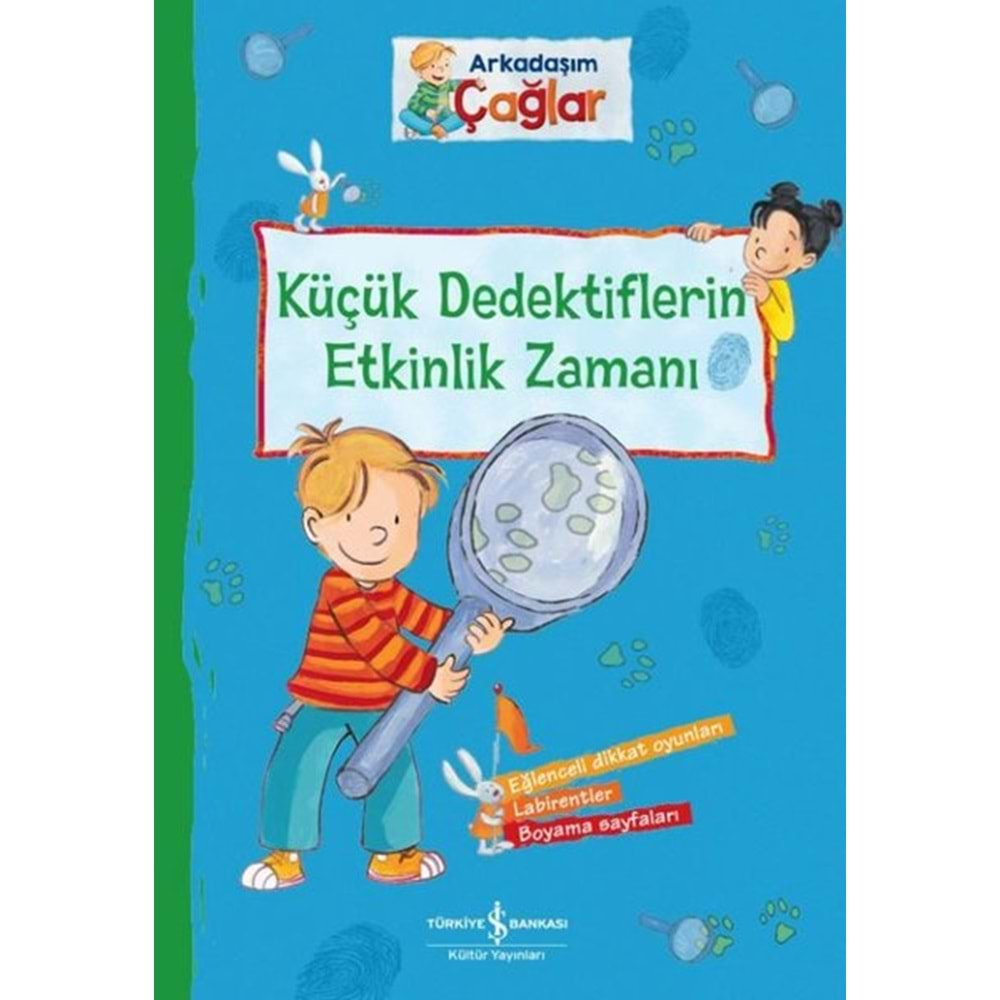 Küçük Dedektiflerin Etkinlik Zamanı - Arkadaşım Çağlar