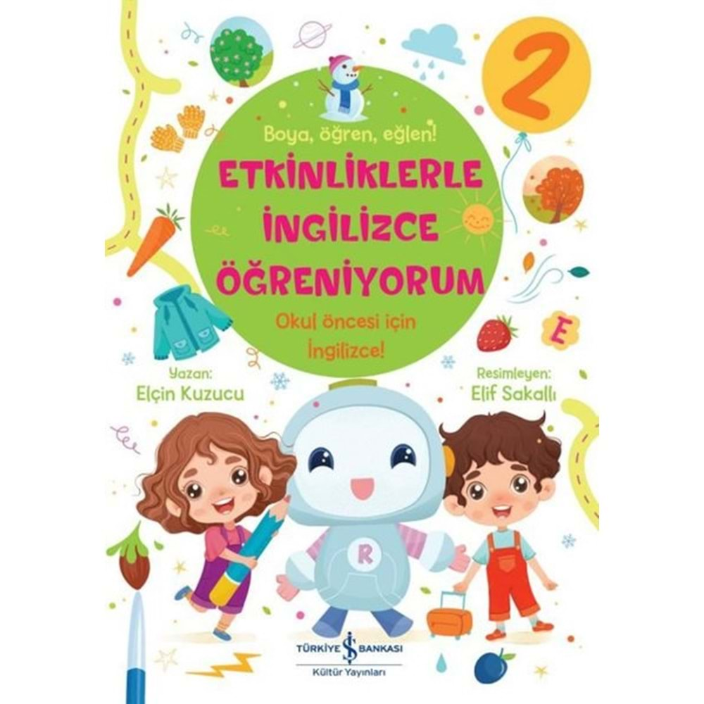 Etkinliklerle İngilizce Öğreniyorum 2. Kitap Boya,Öğren,Eğlen