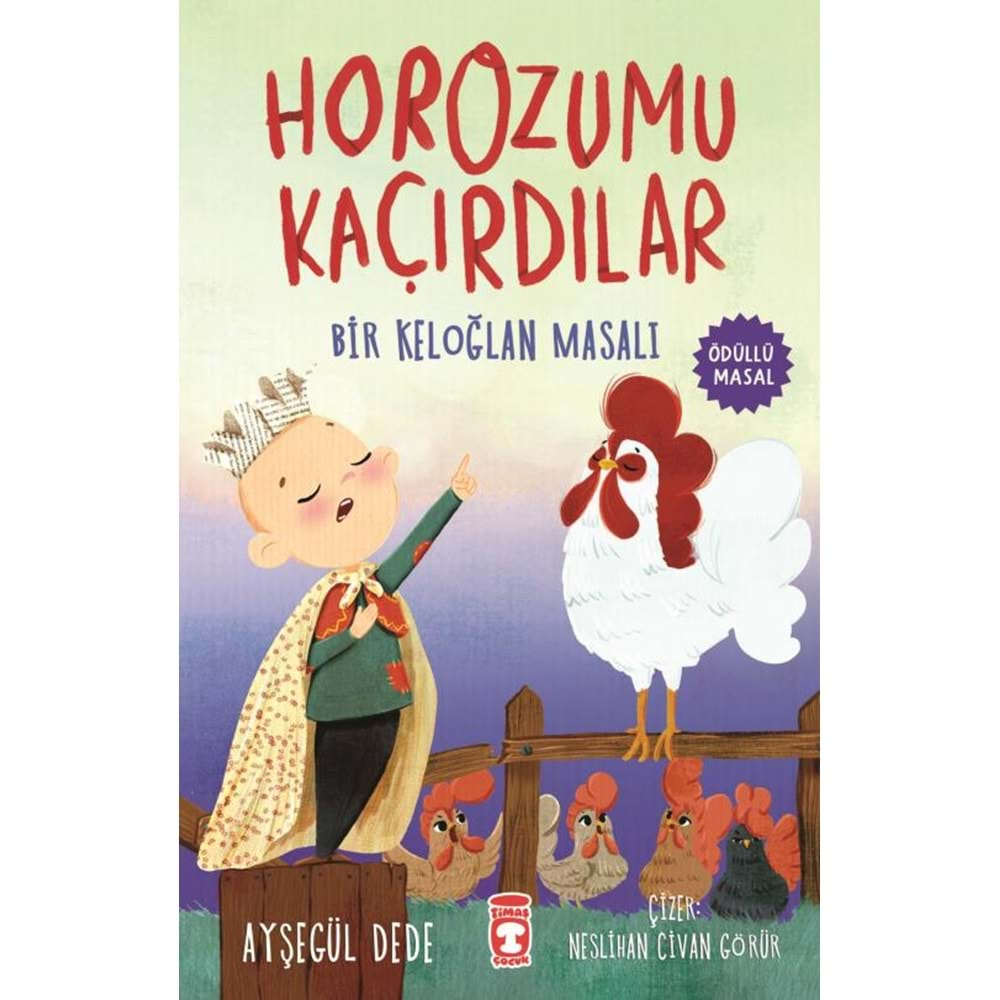 Horozumu Kaçırdılar