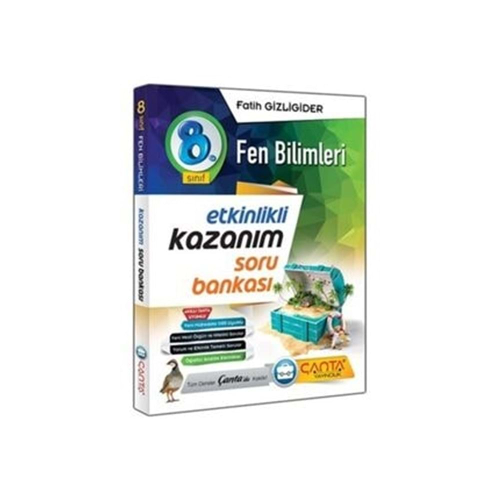 Çanta 8. Sınıf Fen Bilimleri Kazanım Etkinlikli Soru Bankası