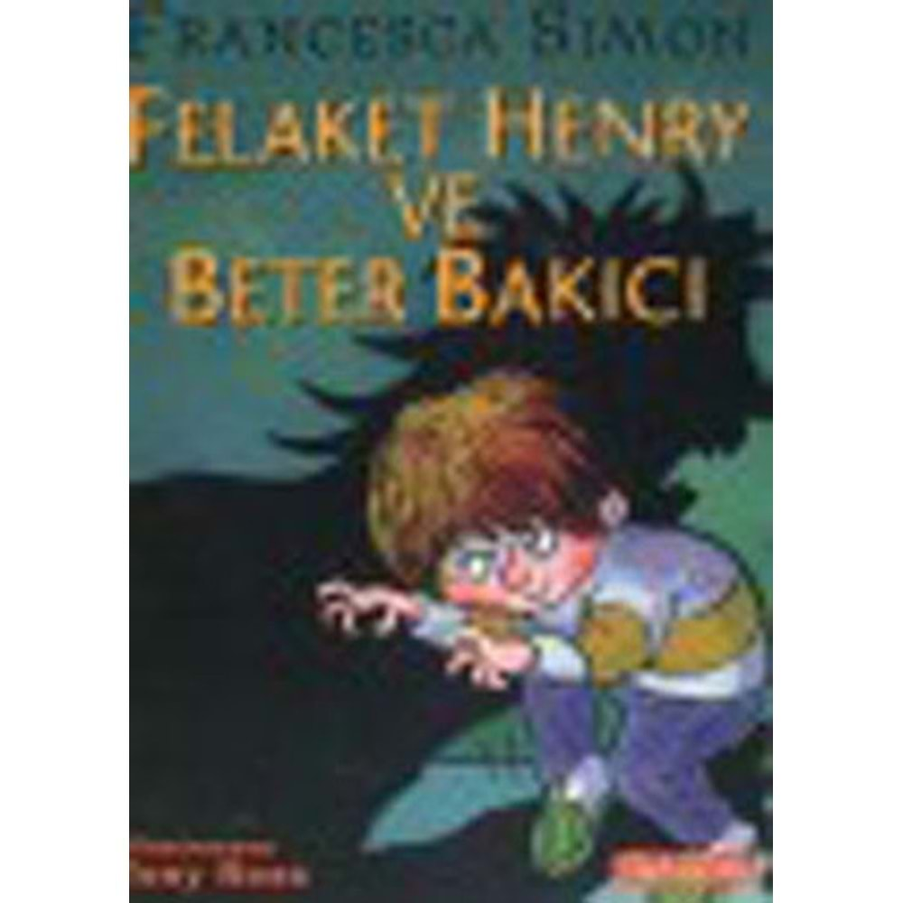 Felaket Henry ve Beter Bakıcı