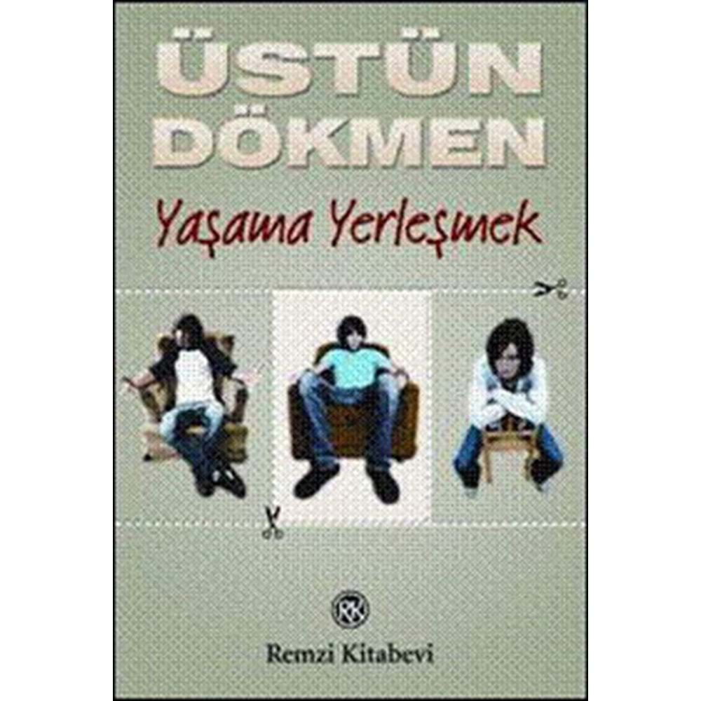 Yaşama Yerleşmek - Küçük Şeyler 3