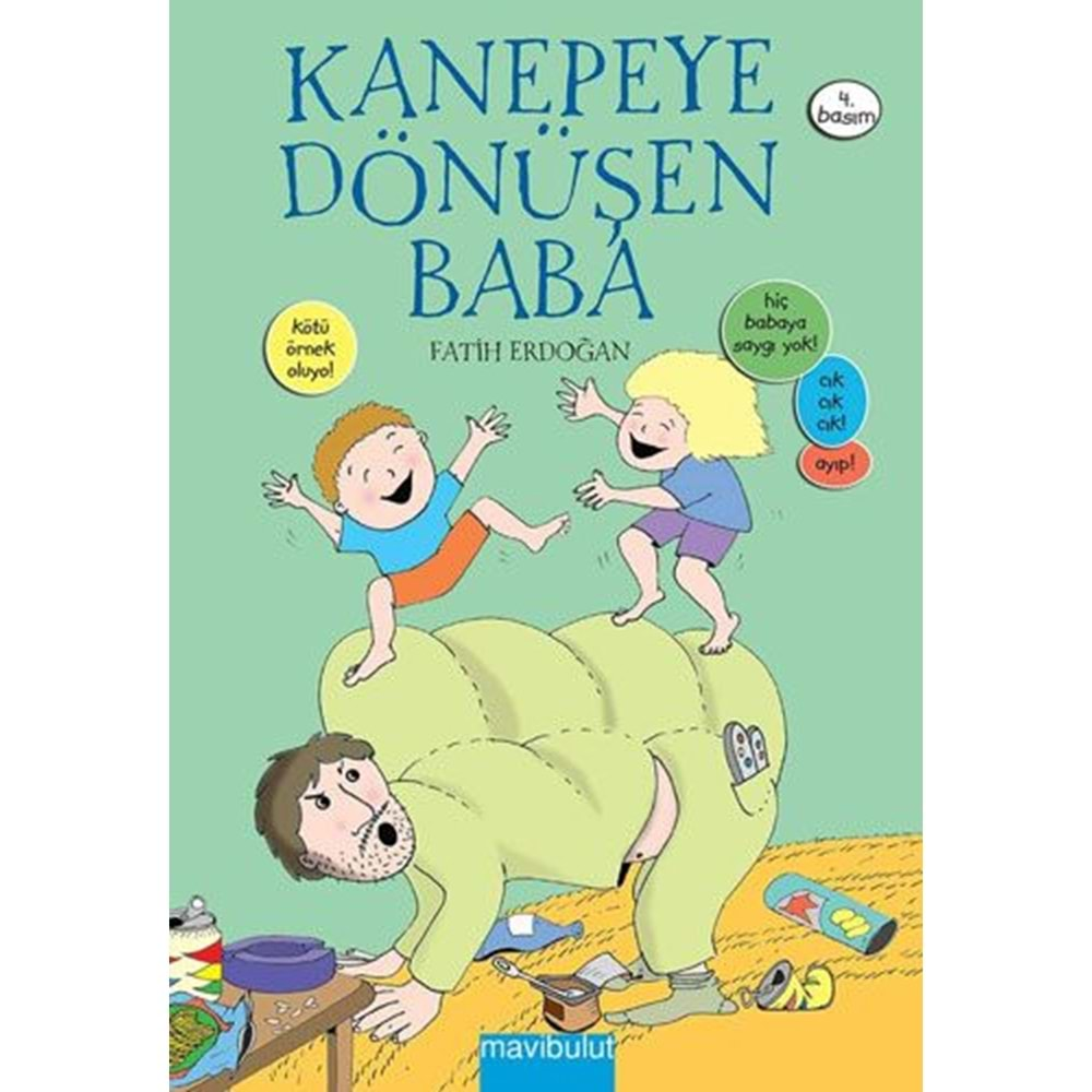 Kanepeye Dönüşen Baba