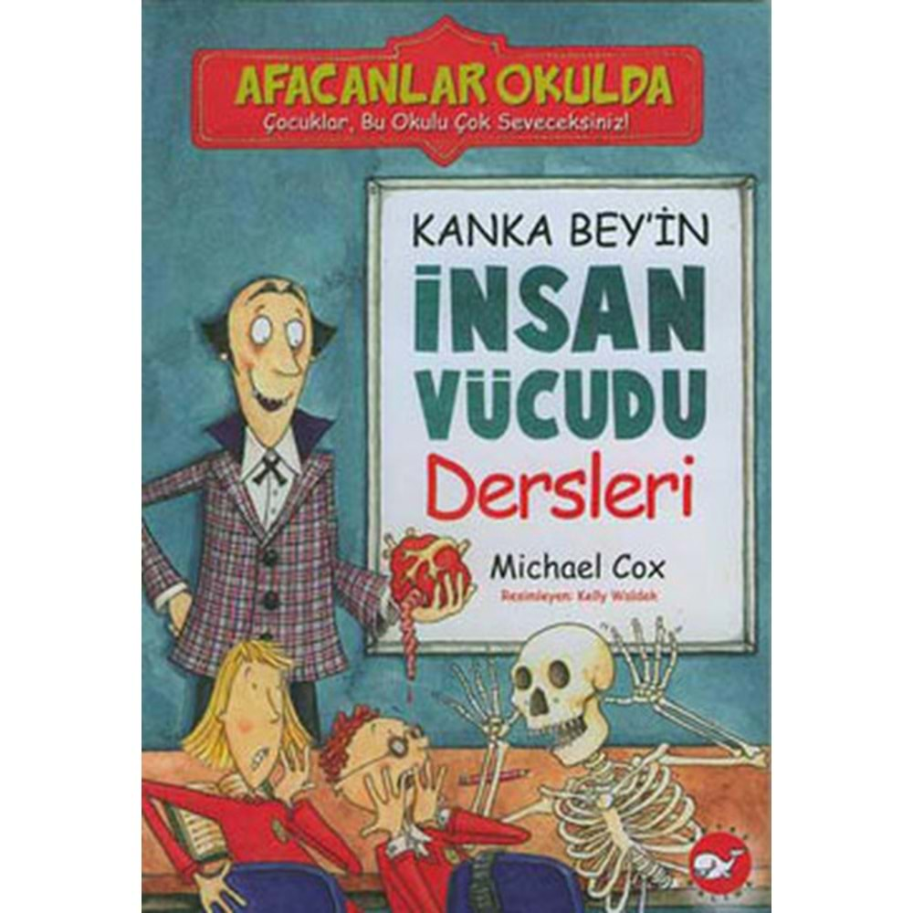 Afacanlar Okulda - Kanka Bey in İnsan Vücudu Derslleri