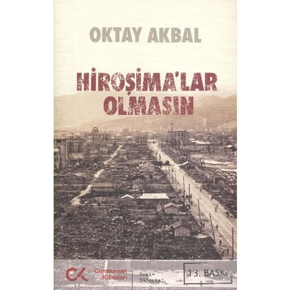 HİROŞİMALAR OLMASIN/CUMHURİYET