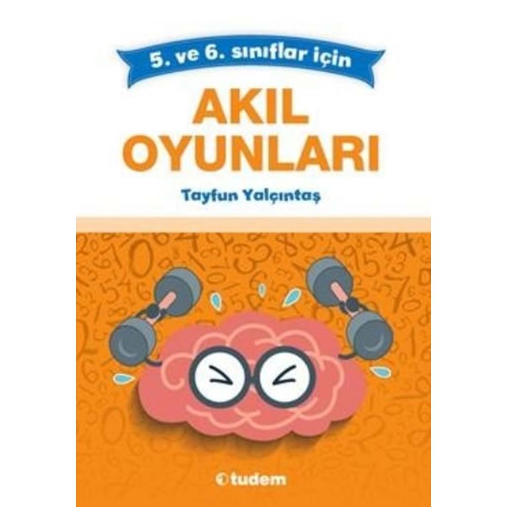 AKIL OYUNLARI 5-6 - TUDEM