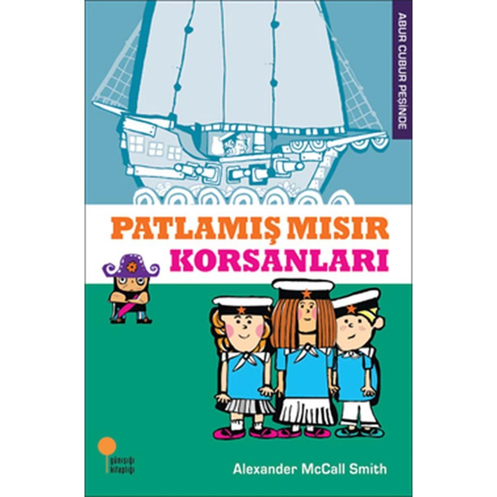 Abur Cubur Peşinde - Patlamış Mısır Korsanları