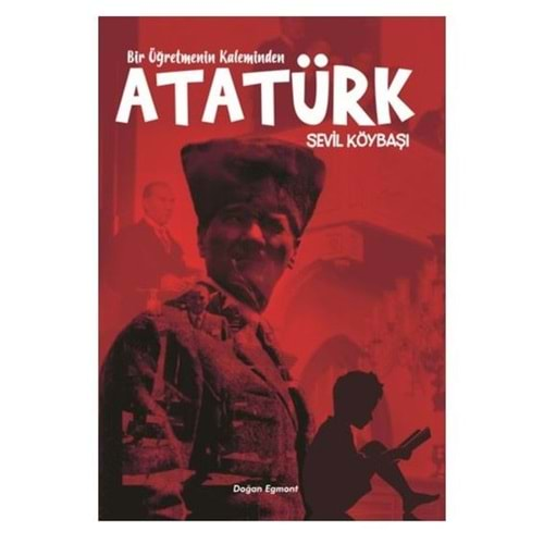 Bir Öğretmenin Kaleminden Atatürk