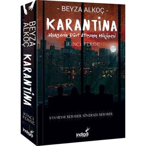 Karantina İkinci Perde - Mahşerin Dört Atlısının Hikayesi