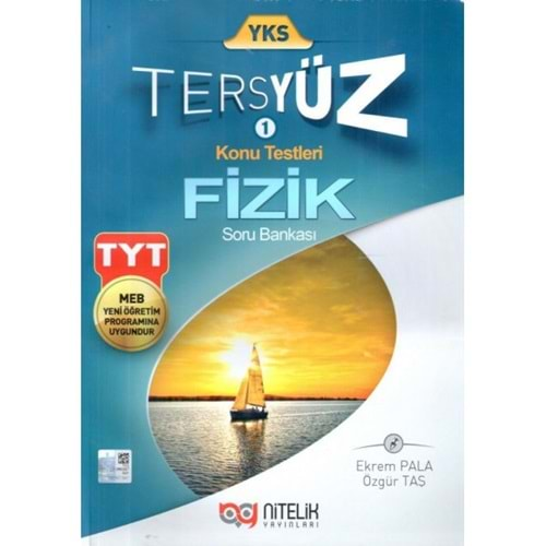 NİTELİK YKS TYT FİZİK TERSYÜZ SORU KİTABI **