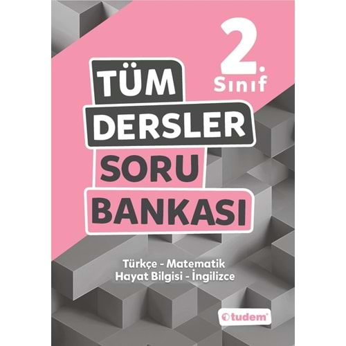 TUDEM TÜM DERSLER 2. SINIF SORU BANKASI