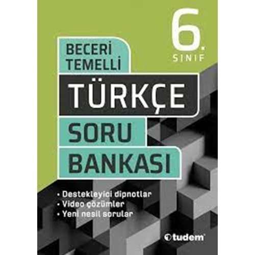 TUDEM 6. SINIF TÜRKÇE BECERİ TEMELLİ SORU BANKASI