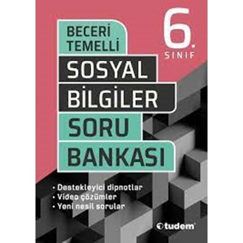 TUDEM 6. SINIF BECERİ TEMELLİ SOSYAL BİLGİLER SORU BANKASI