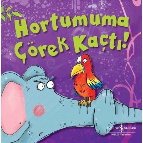 Hortuma Çörek Kaçtı