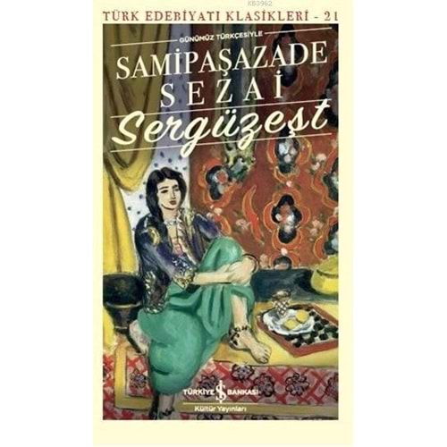 Sergüzeşt SAMİPAŞAZADE SEZAİ