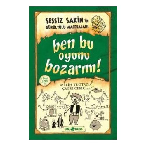 Sessiz Sakin in Gürültülü Maceraları 9 - Ben Bu Oyunu Bozarım! (Ciltli)