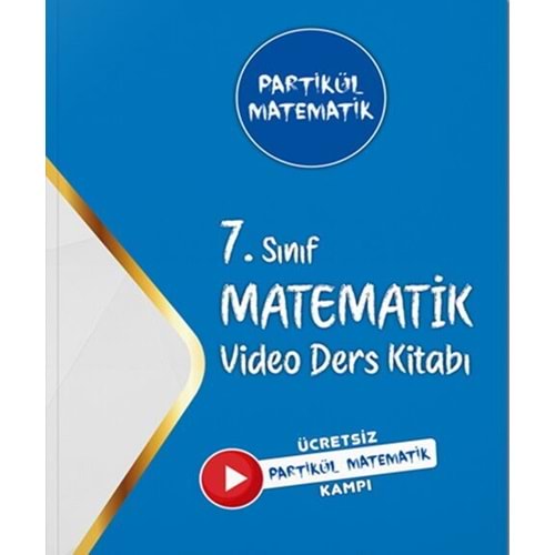 Partikül Yayınları 7. Sınıf Partikül Matematik Video Ders Kitabı