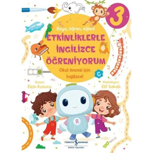 Etkinliklerle İngilizce Öğreniyorum 3. Kitap Boya,Öğren,Eğlen