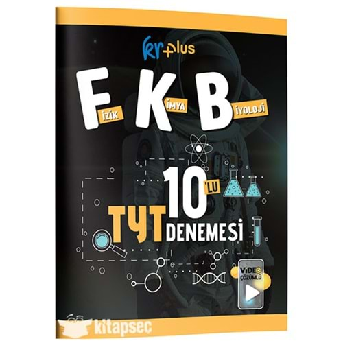 KR Plus Fizik-Kimya-Biyoloji FKB 10'lu TYT Denemesi