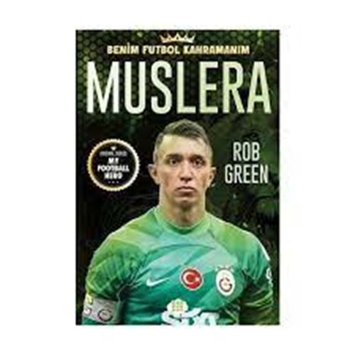 Muslera Benim Futbol Kahramanım