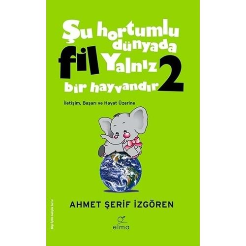 Şu Hortumlu Dünyada Fil Yalnız Bir Hayvandır 2 - Yeşil