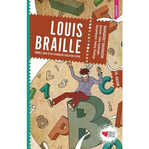 Louıs Braille (Görmezlerin Kitap Okumasını Sağlayan Çocuk)