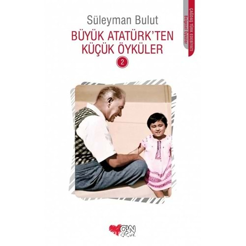 Büyük Atatürk ten Küçük Öyküler 2