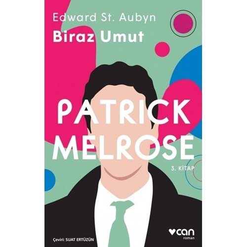 Biraz Umut - Patrick Melrose 3. Kitap