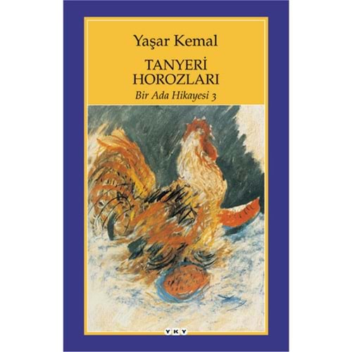 Tanyeri Horozları - Bir Ada Hikayesi 3