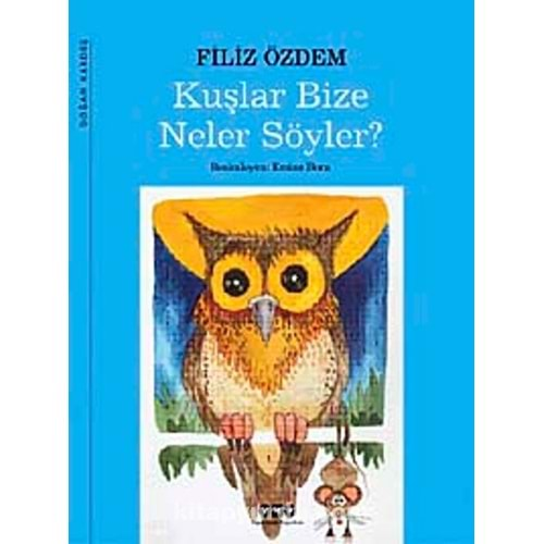 Kuşlar Bize Neler Söyler?