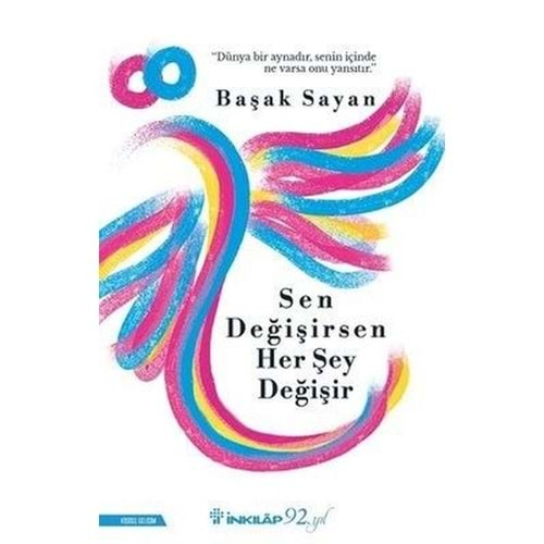 Sen Değişirsen Her Şey Değişir